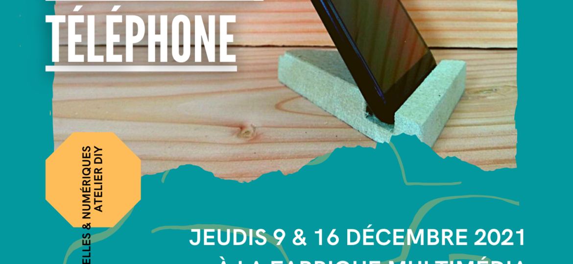 Atelier DIY - Support Téléphone