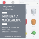 Les jeudis du multimédia : Initiation à modélisation 3D