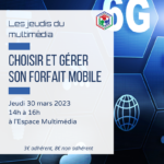 Les jeudis du multimédia : choisir et gérer son forfait mobile