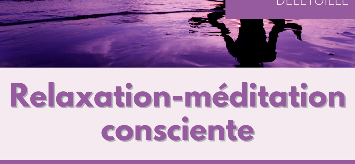 S&B02, 07, 09-Relaxation-méditation consciente