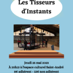 Spectacle "Les Tisseurs d'Instants"