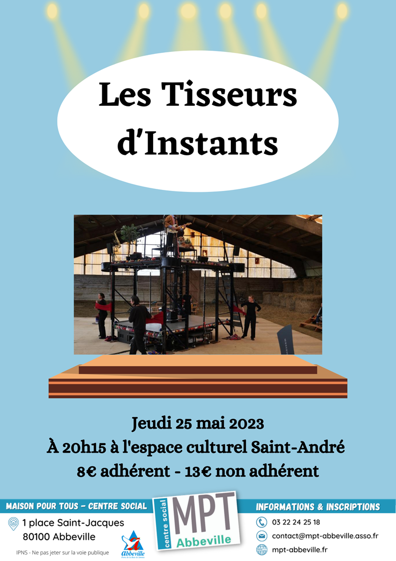 Spectacle "Les Tisseurs d'Instants"