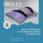 Les jeudis du numérique : création d'une trousse à zip