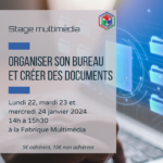Stage : organiser son bureau et créer des documents