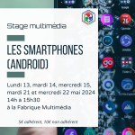 Stages : les smartphones (Android)