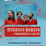 Indigo Birds + Première partie
