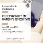 Les jeudis du multimédia : utiliser son smartphone comme outil de productivité