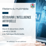 Ateliers du multimédia : découvrir l'intelligence artificielle
