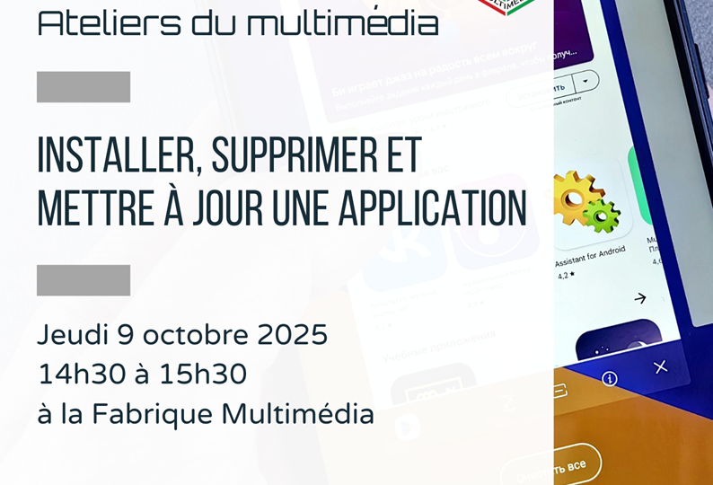 06-Ateliers du multimédia - installer, supprimer et mettre à jour une application