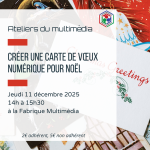 Ateliers du multimédia : créer une carte de vœux numérique pour Noël