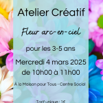 Atelier créatif : fleur arc-en-ciel
