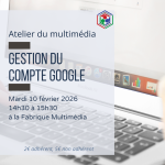 Atelier du multimédia : gestion du compte Google