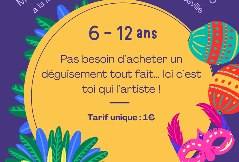 23-Atelier créatif - déguisement de carnaval
