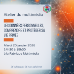 Atelier du multimédia : les données personnelles, comprendre et protéger sa vie privée