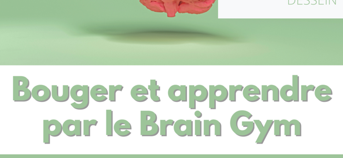 01-Bouger et apprendre par le Brain Gym