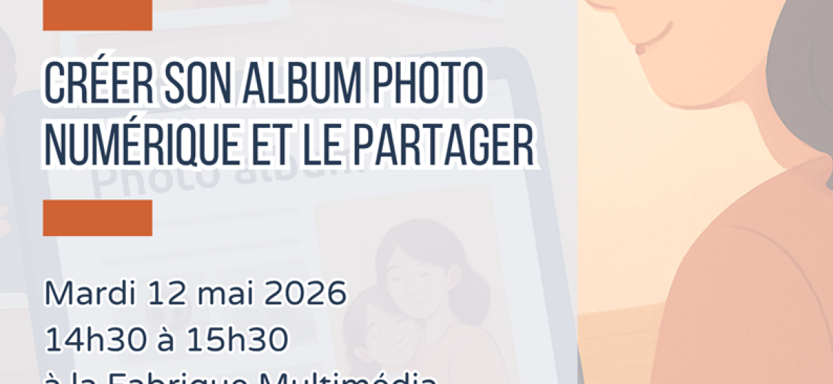11-Atelier du multimédia - créer son album photo numérique et le partager