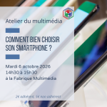 Atelier du multimédia : comment bien choisir son smartphone